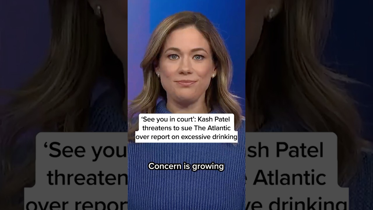 ‘See you in court’: Kash Patel threatens to sue The Atlantic over report on excessive drinking