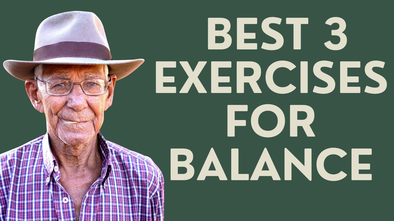 Seniors: Best 3 Exercises for Balance