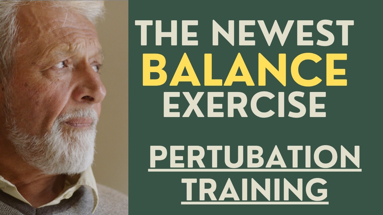 Seniors: The Newest Type of Balance Training: Pertubation Training