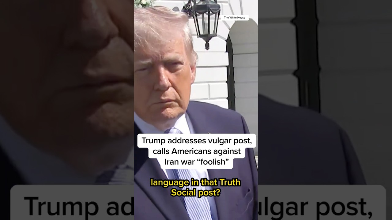 Trump addresses vulgar post, calls Americans against Iran war ‘foolish’