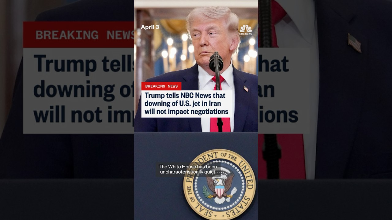 Trump tells NBC News that downing of U.S. jet in Iran will not impact negotiations