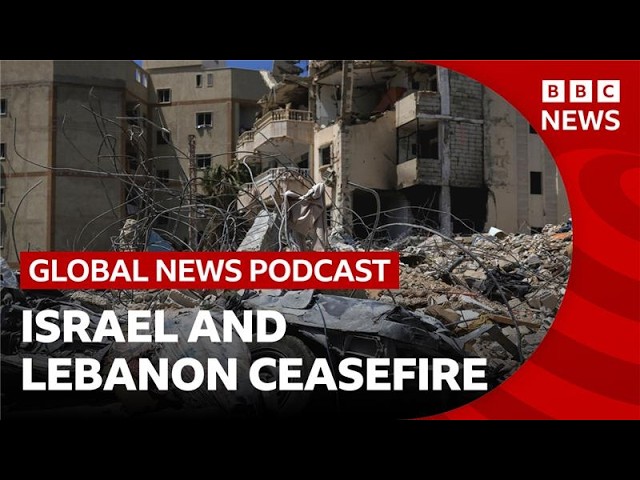 US President Trump announces Israel and Lebanon ceasefire | Global News Podcast