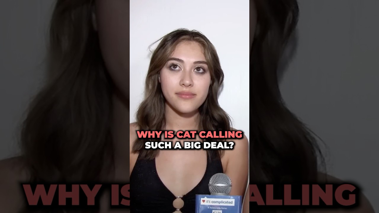 Why is cat calling such a big deal?