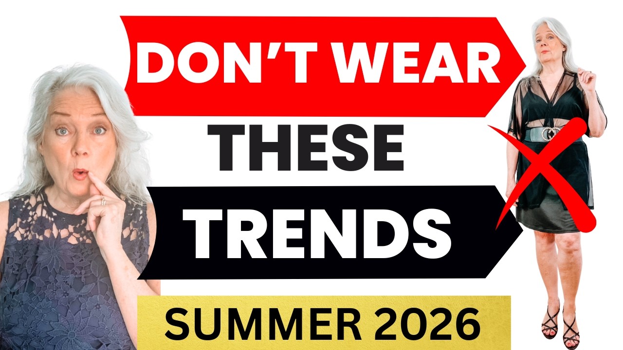 5 Summer Trends Mistakes 2026 Fashion Women Over 50 & 60