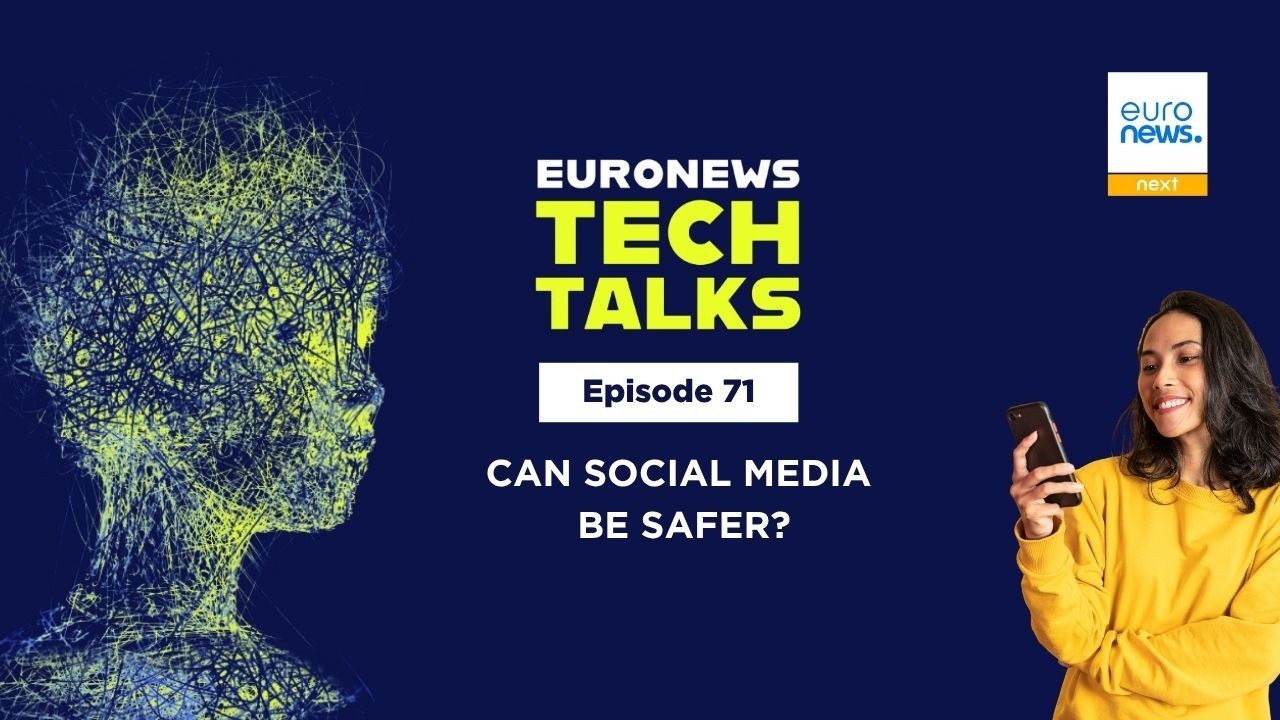 Can social media be safer? | Euronews Tech Talks