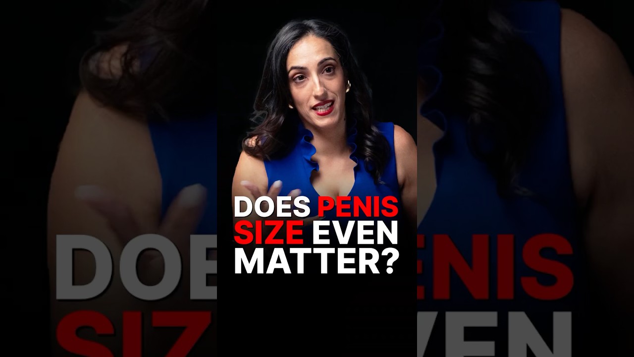DOES PENIS SIZE REALLY MATTER?