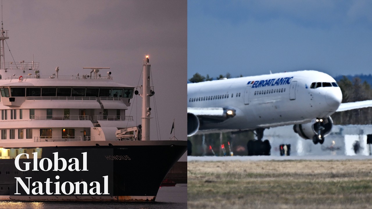 Global National: May 10, 2026 | Canadians stranded on hantavirus cruise ship return home to isolate