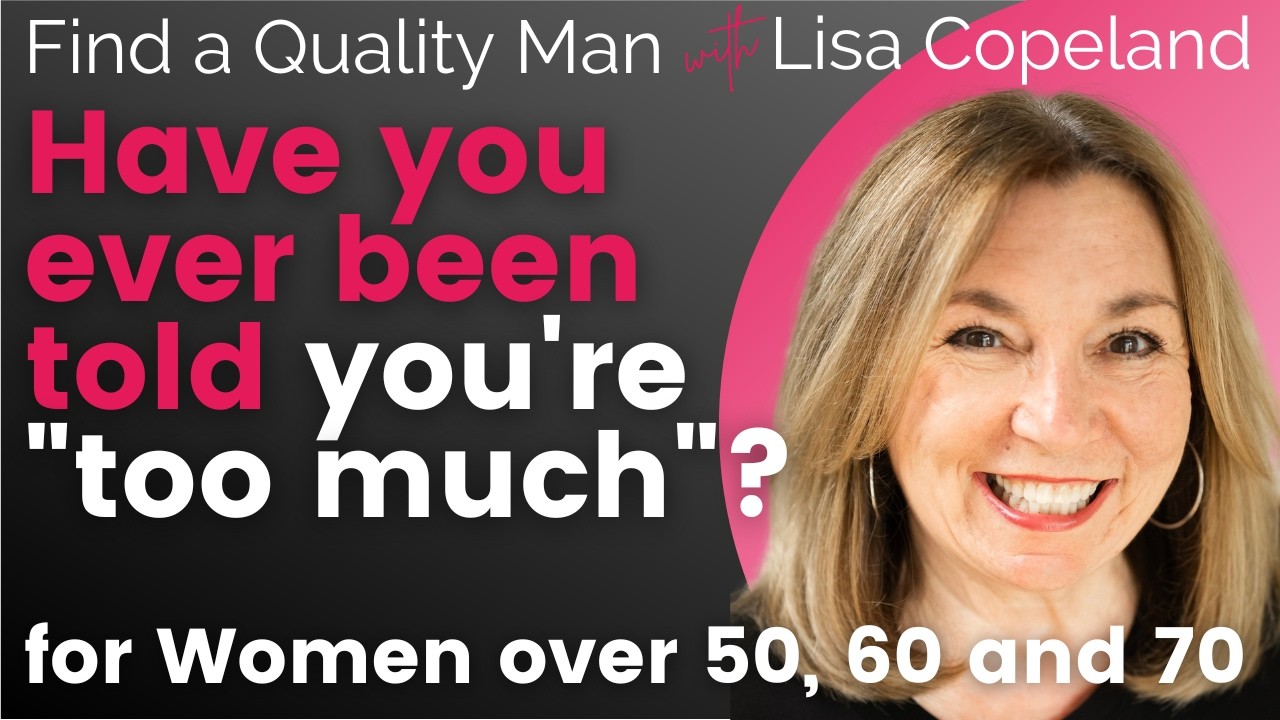 Have you ever been told you’re “too much” or that you don’t know how to let a man be a man?