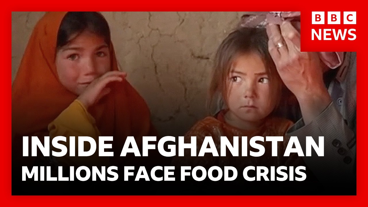 Inside Afghanistan:  millions facing emergency food shortages | BBC News