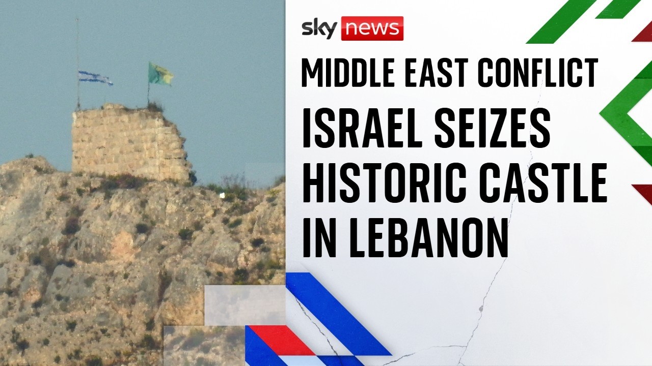 Israel takes strategically important castle as IDF pushes further into Lebanon