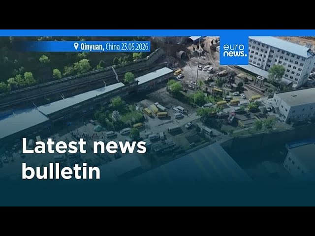 Latest news bulletin | May 23rd, 2026 – Midday