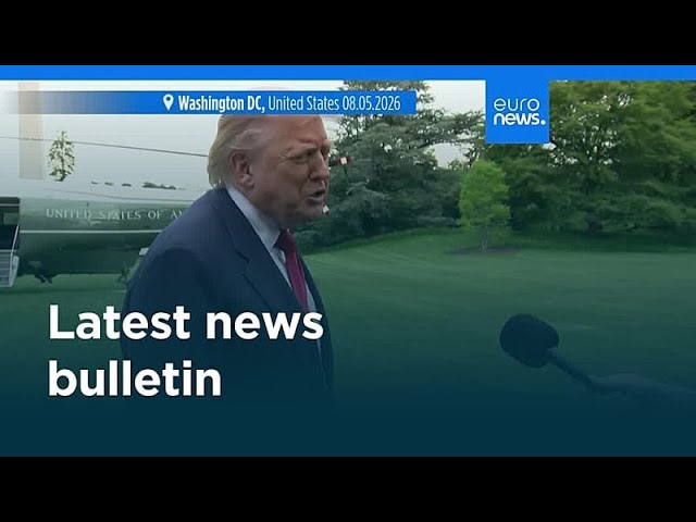 Latest news bulletin | May 9th, 2026 – Evening