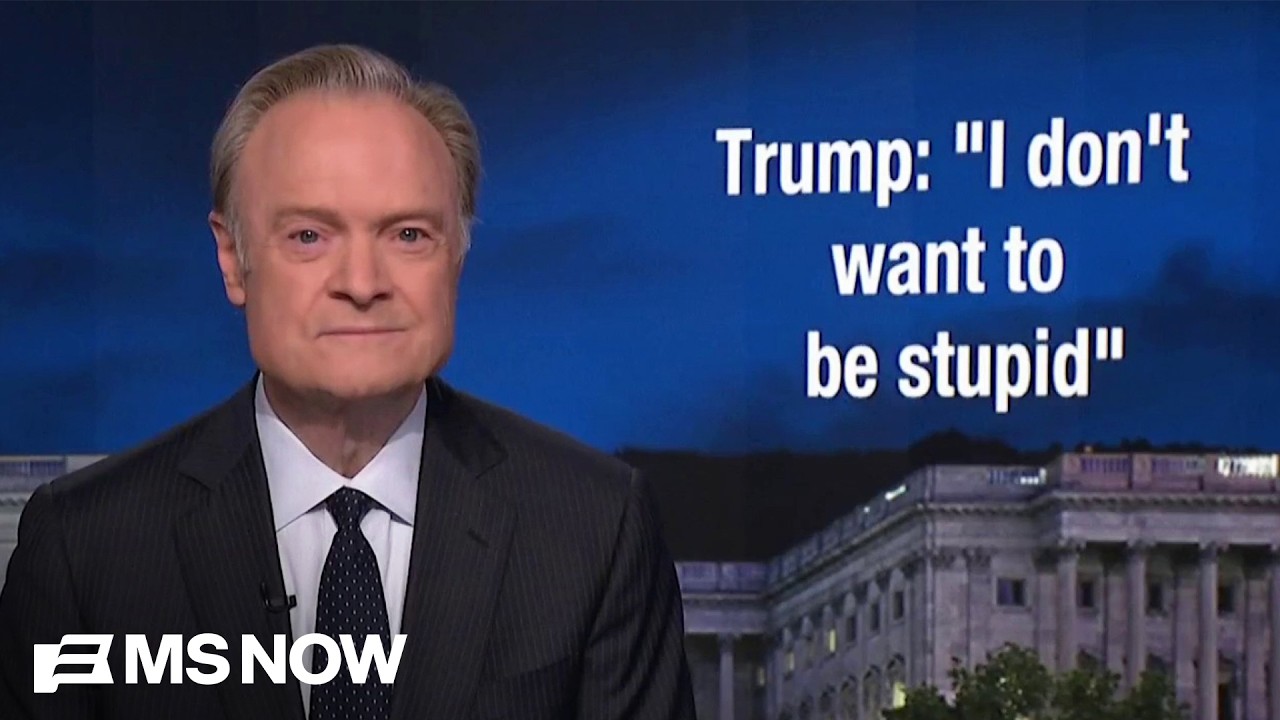 Lawrence: Today Trump said, ‘I don’t want to be stupid.’ Too late, Donald. Too late.