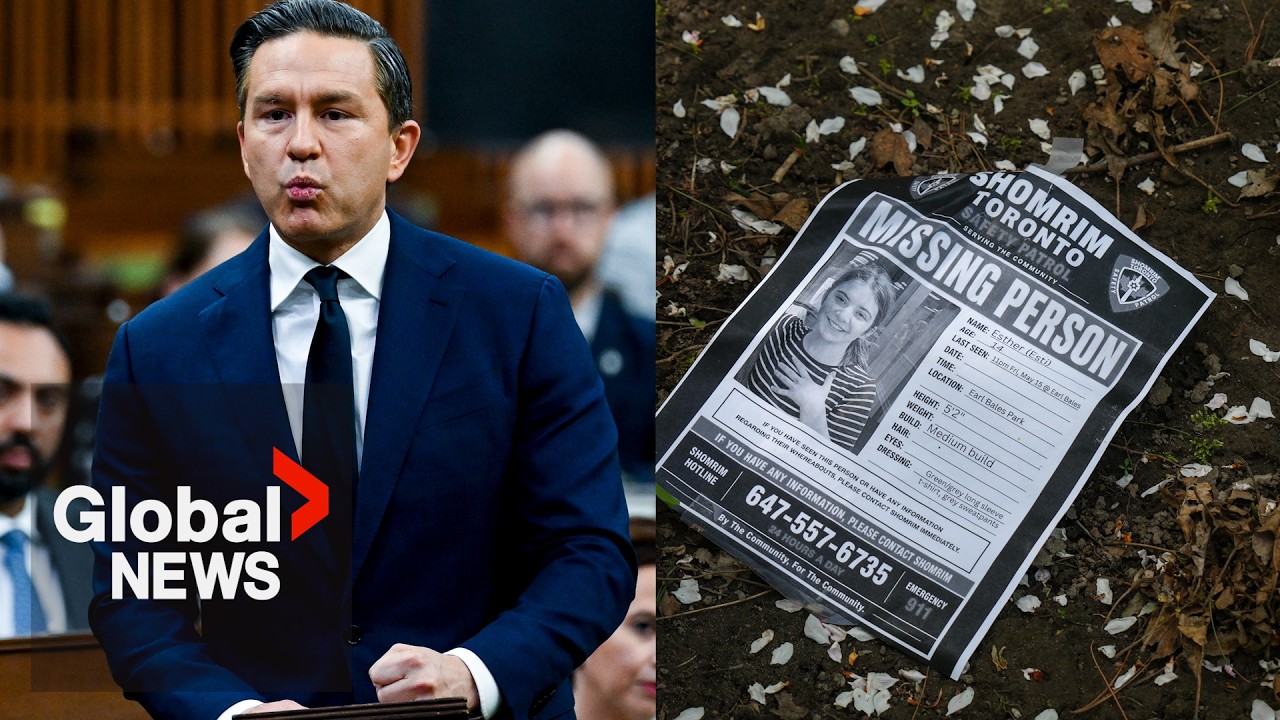 “Outrage and disgust”: Poilievre furious after posters of missing Toronto teen Esther torn down