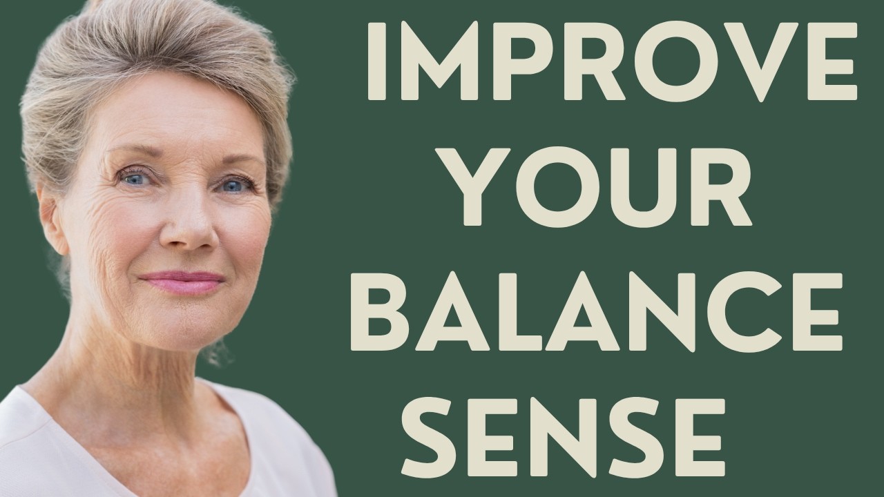 Seniors: Improve Your Balance Sense