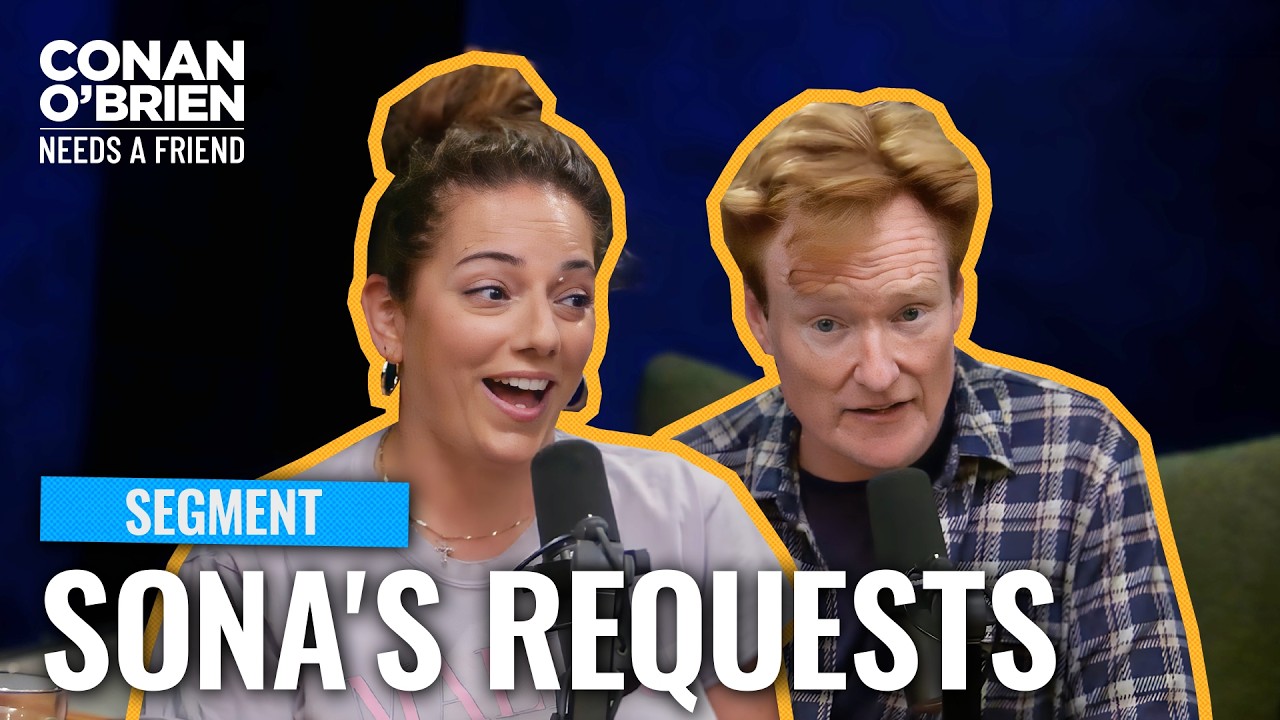 Sona: I Don’t Have Time For This Bit! | Conan O’Brien Needs a Friend