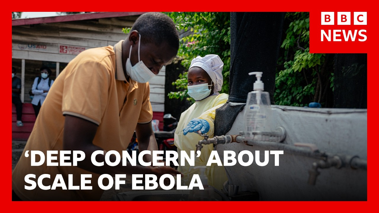WHO ‘deeply concerned’ about Ebola outbreak in Democratic Republic of Congo | BBC News