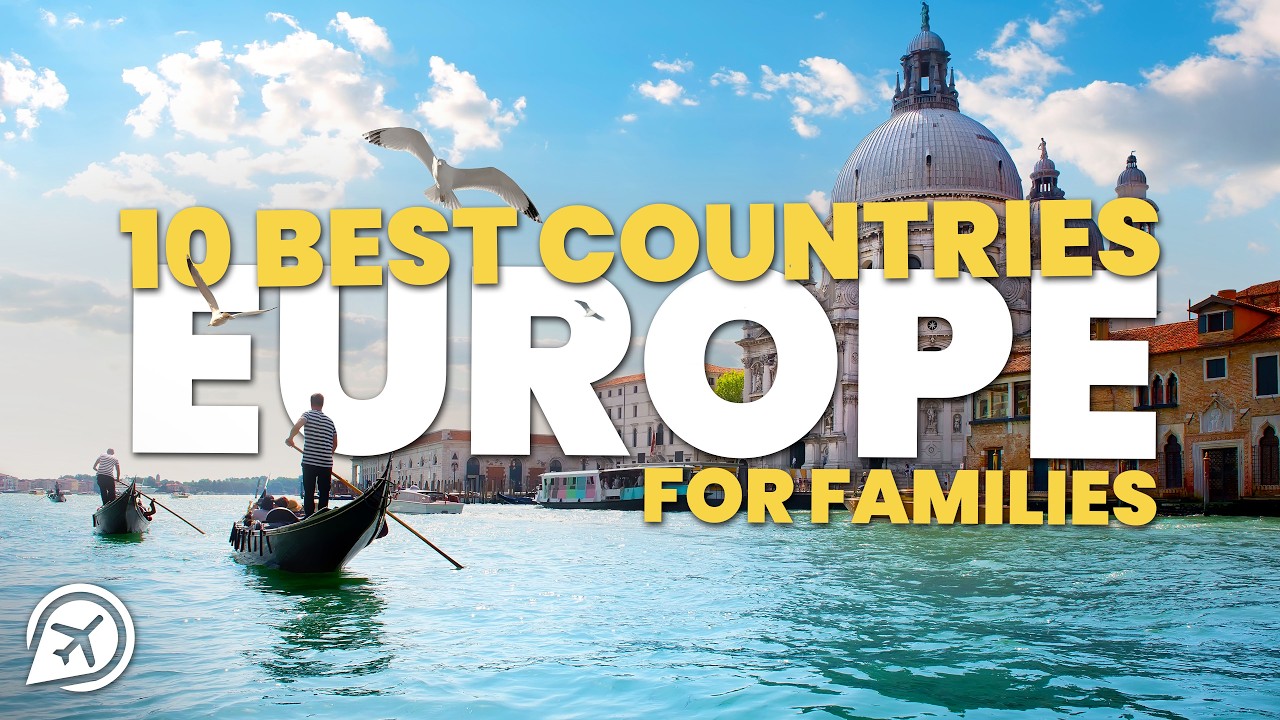 10 Best European Countries for Families