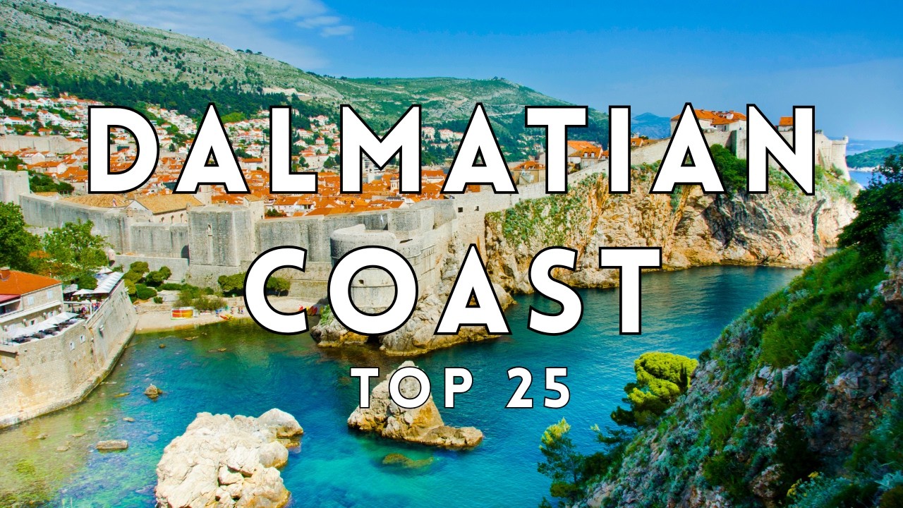 25 Best Places To Visit In Dalmatian Coast | Dalmatia Travel Video