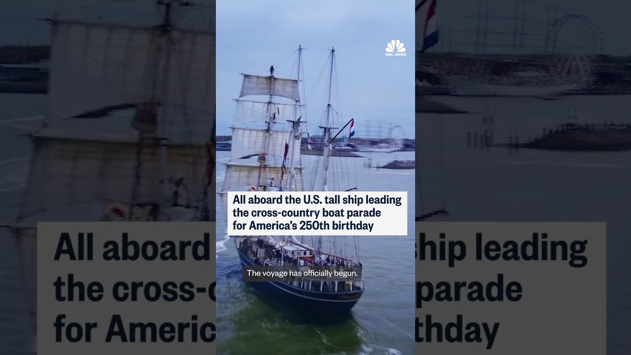 All aboard the U.S. tall ship leading the cross-country boat parade for America’s 250th birthday