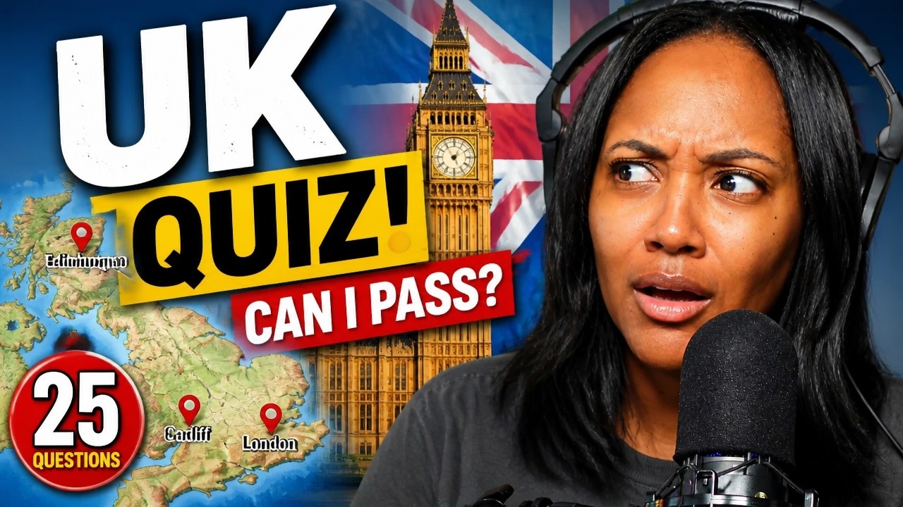 BRITT TAKES ANOTHER UK QUIZ |  25 Questions About The United Kingdom