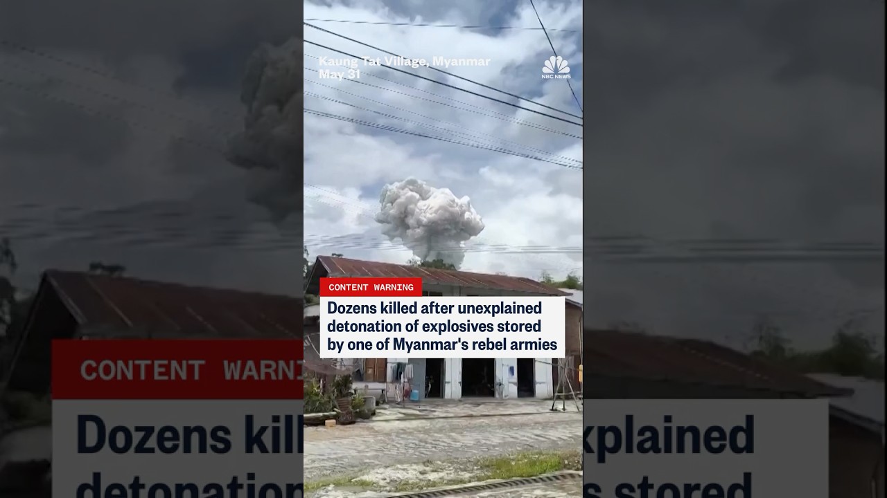 Dozens killed after unexplained detonation of explosives stored by one of Myanmar’s rebel armies
