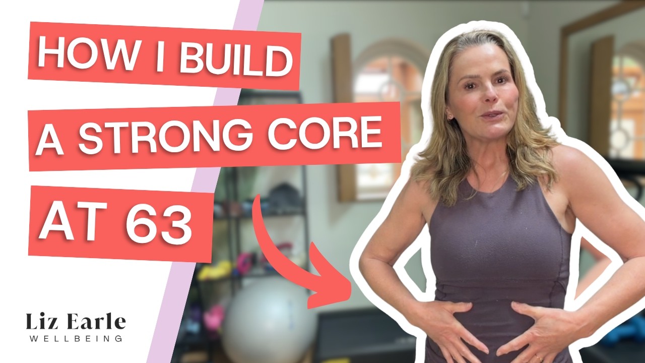 Easy ways to strengthen your core in your 60s | Liz Earle Wellbeing