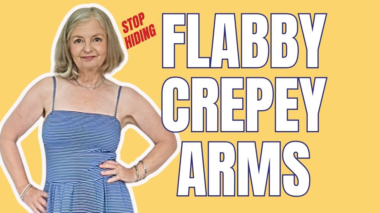 How To Hide Flabby Crepey Arms In Summer — And When To Stop | Over 50