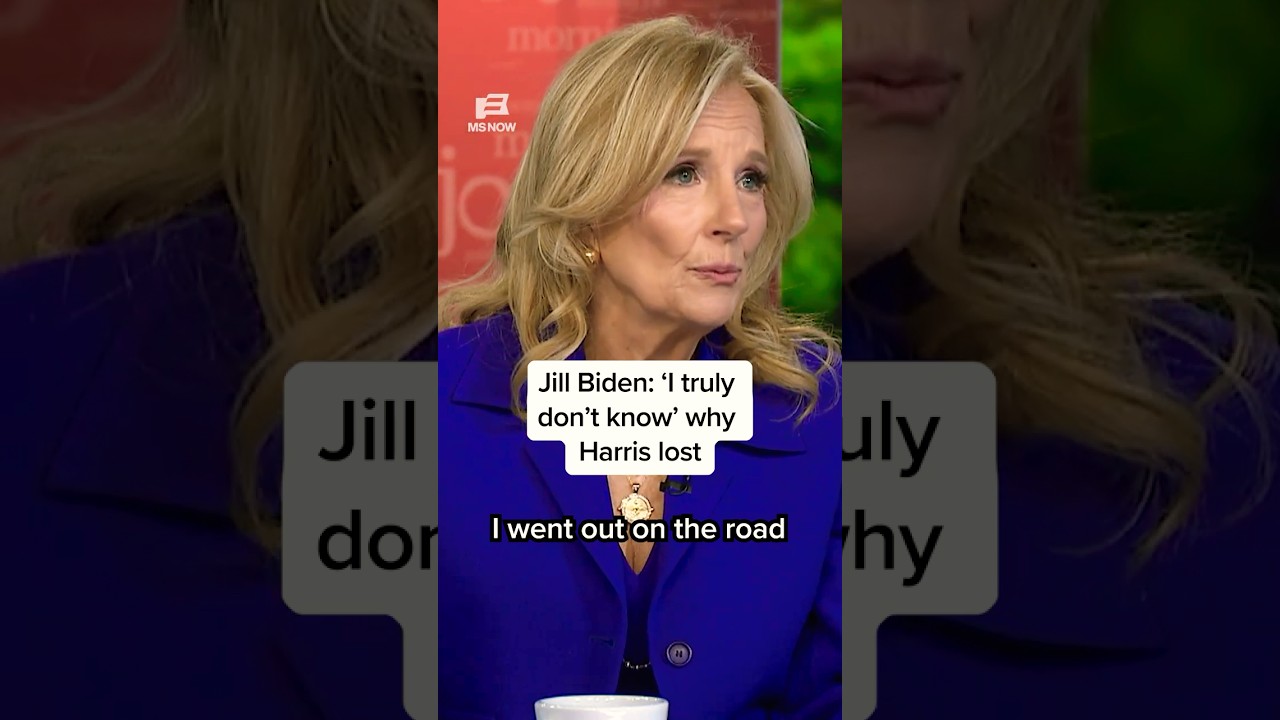 Jill Biden: ‘I truly don’t know’ why Harris lost