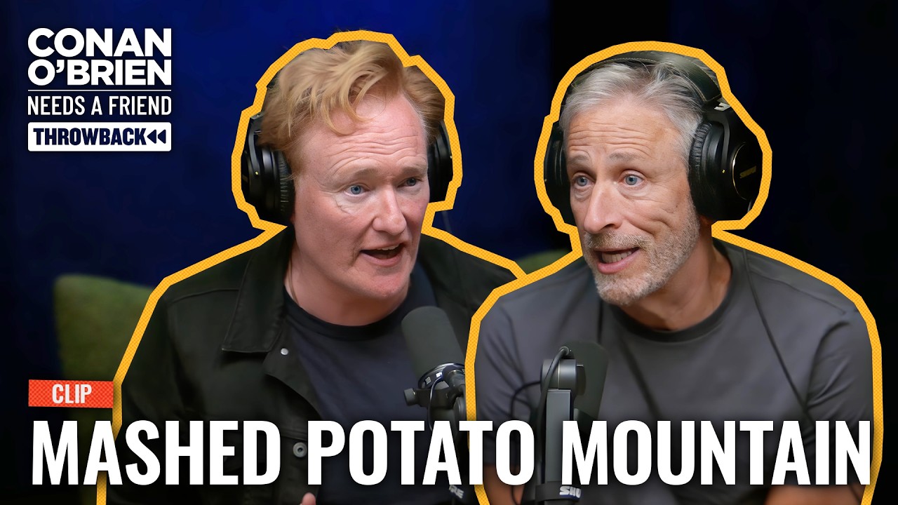 Jon Stewart & Conan Debate The Origin Of The Mashed Potato Tower | Conan O’Brien Needs A Friend