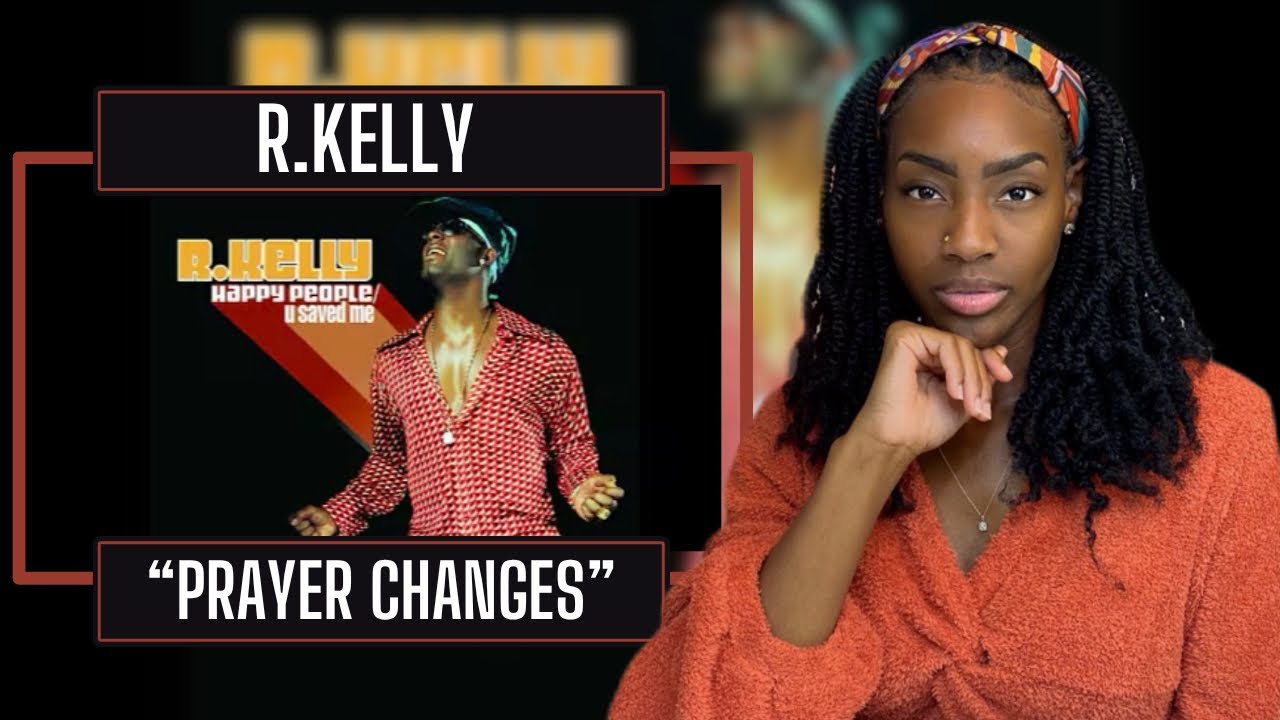 R. Kelly – Prayer Changes | REACTION 🔥🔥🔥
