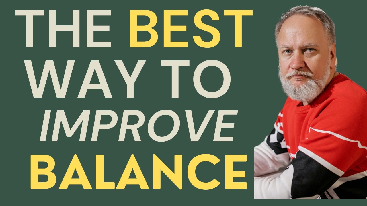 Seniors: The Best Way to Improve Balance!