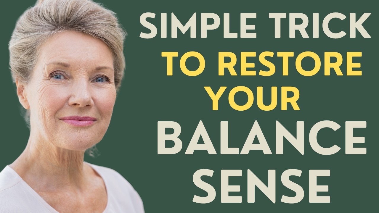 Seniors: The Simple Trick That Restores Your Balance Sense!