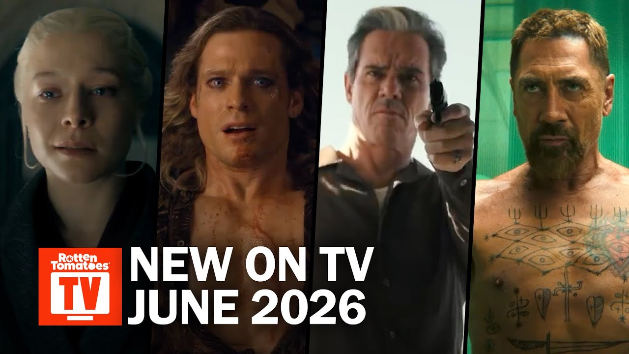 Top TV Shows Premiering in June 2026 | Rotten Tomatoes TV