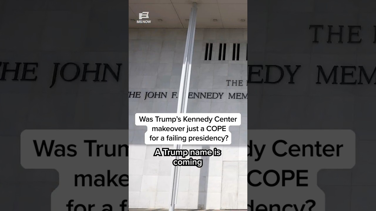 Was Trump’s Kennedy Center makeover just a COPE for a failing presidency