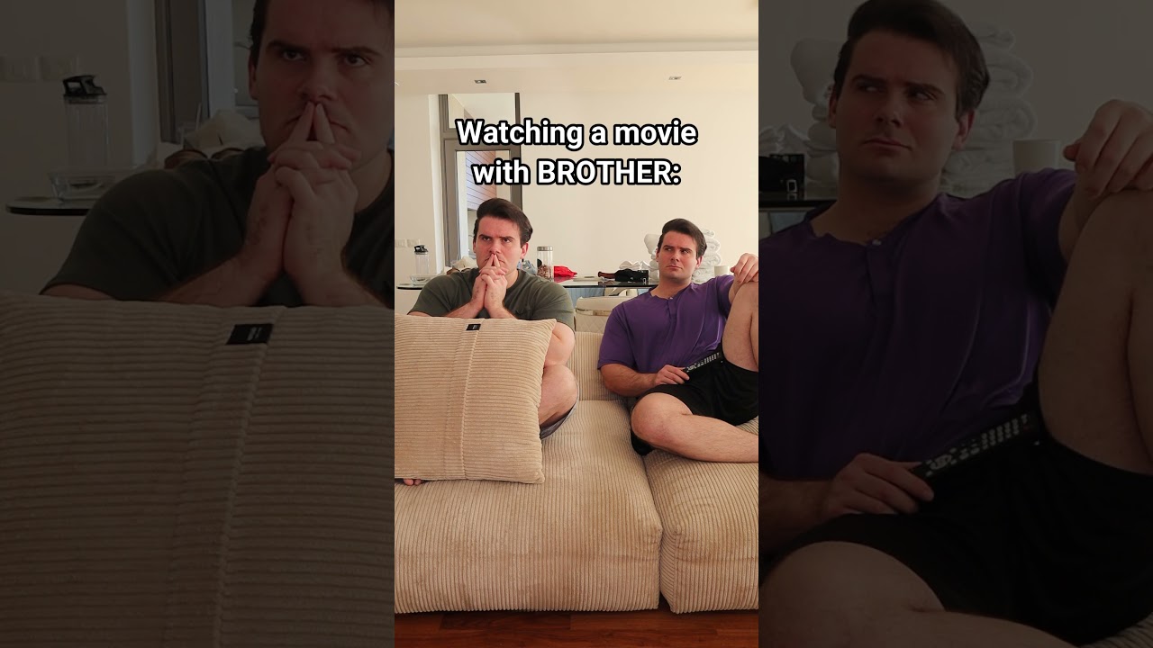 Watching A Movie With Brother VS Sister VS Mom VS Dad.