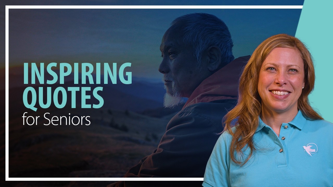 What are inspiring quotes for seniors?