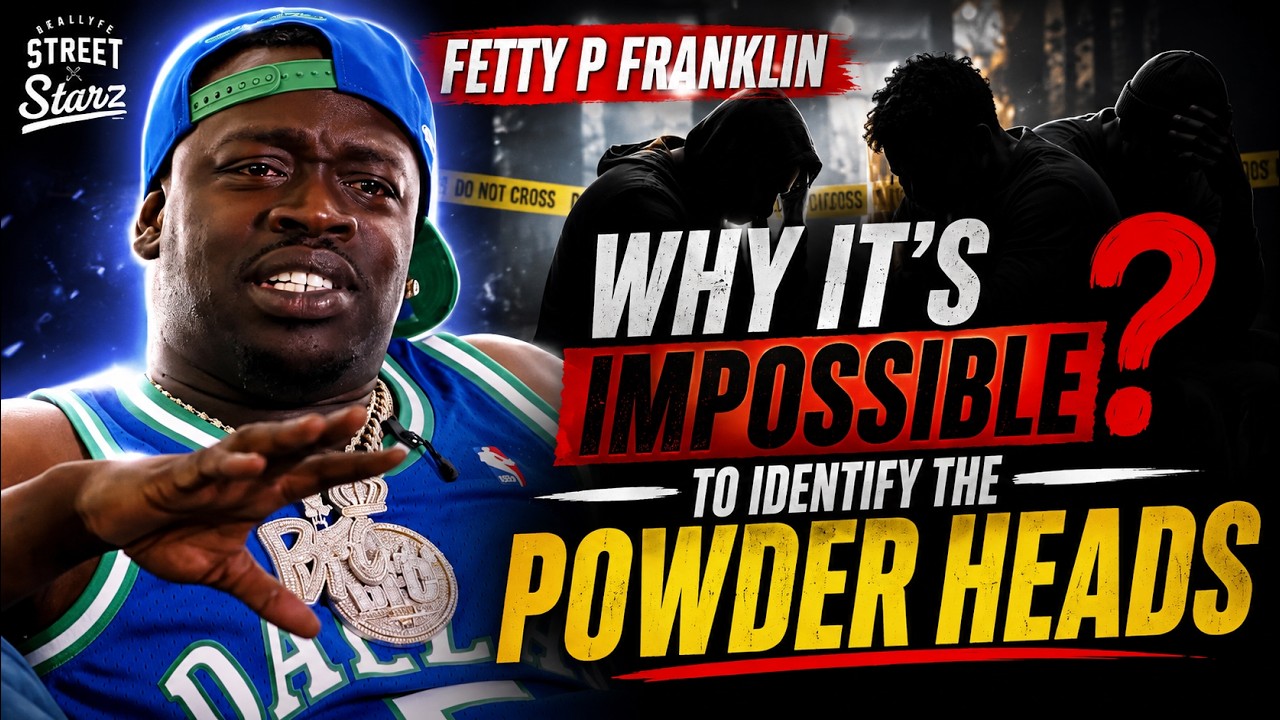 Fetty P Franklin on Why Its Impossible to Identify the Powder Heads.