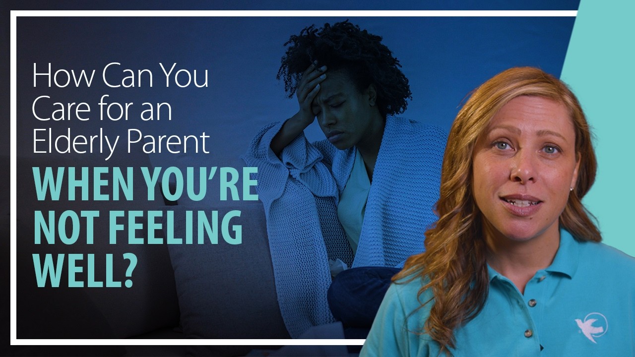 How to Care for an Elderly Parent When You’re Sick