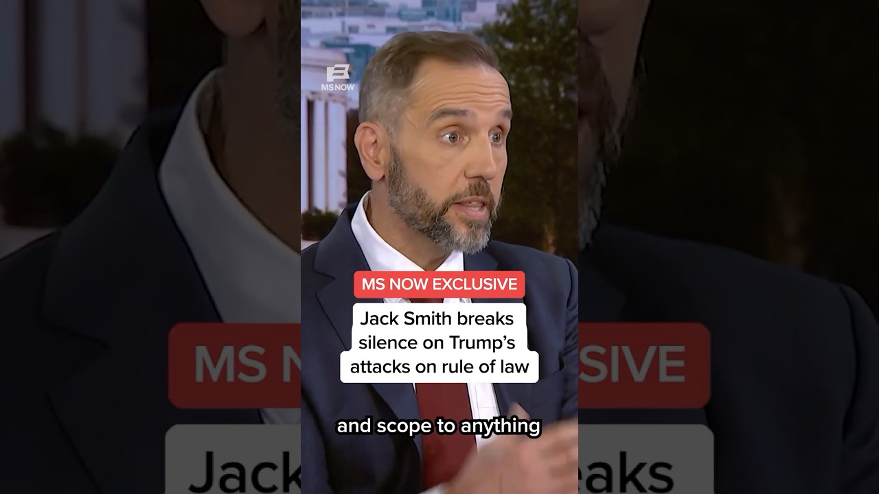 MS NOW EXCLUSIVE: Jack Smith breaks his silence on Trump’s attacks on rule of law