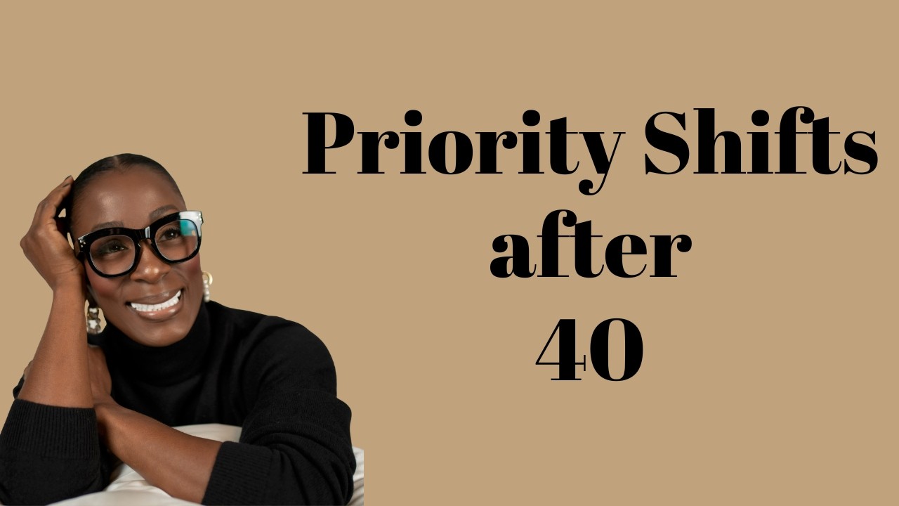 My Priorities as a woman over 50