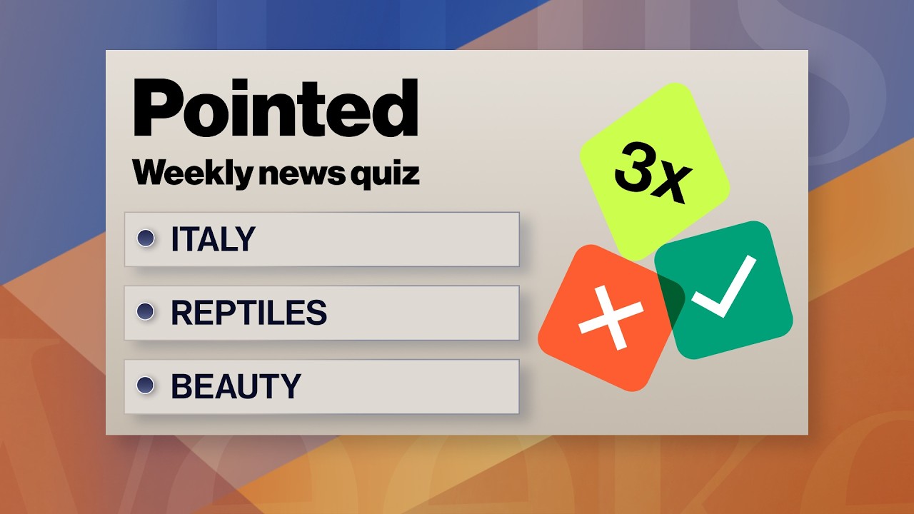 Pointed News Quiz | ITALY, REPTILES, BEAUTY