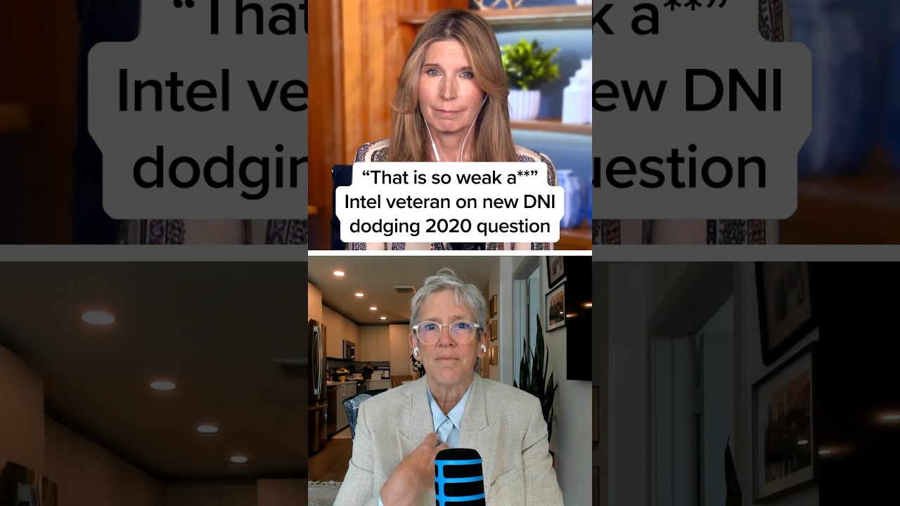 ‘That is so week a**’ Intel veteran on new DNI dodging 2020 question