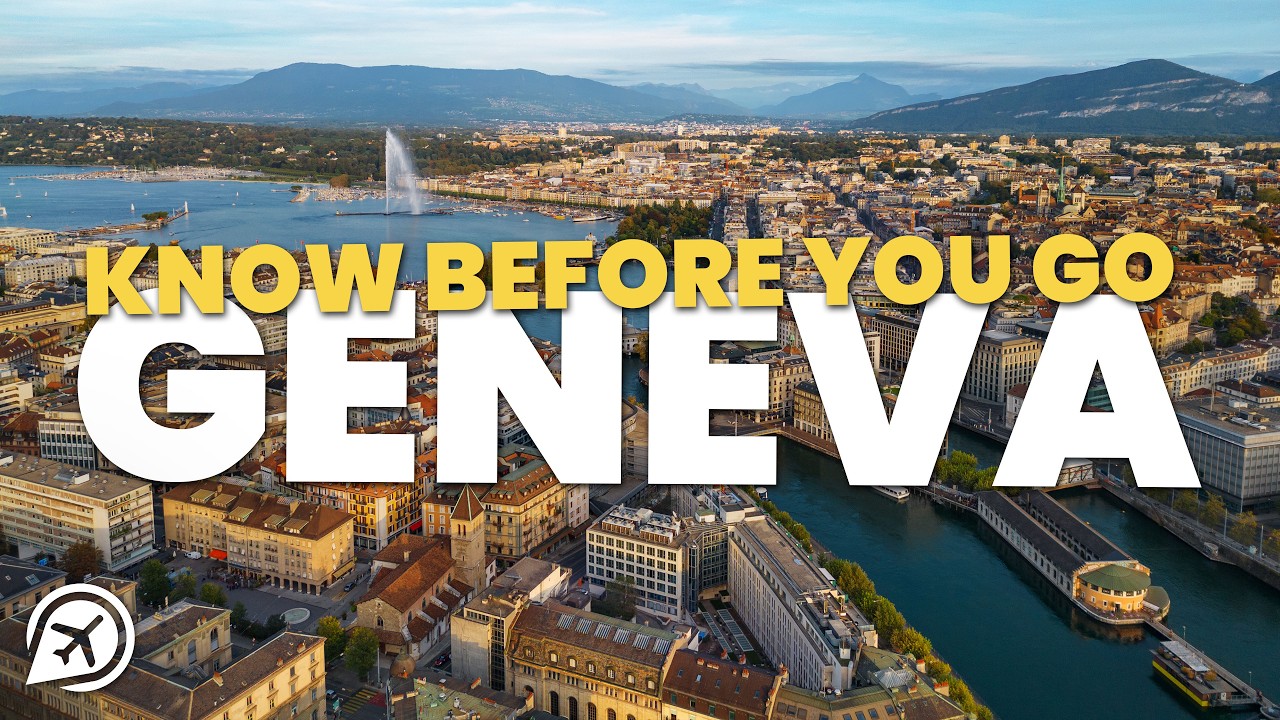 Things to Know Before you go to Geneva