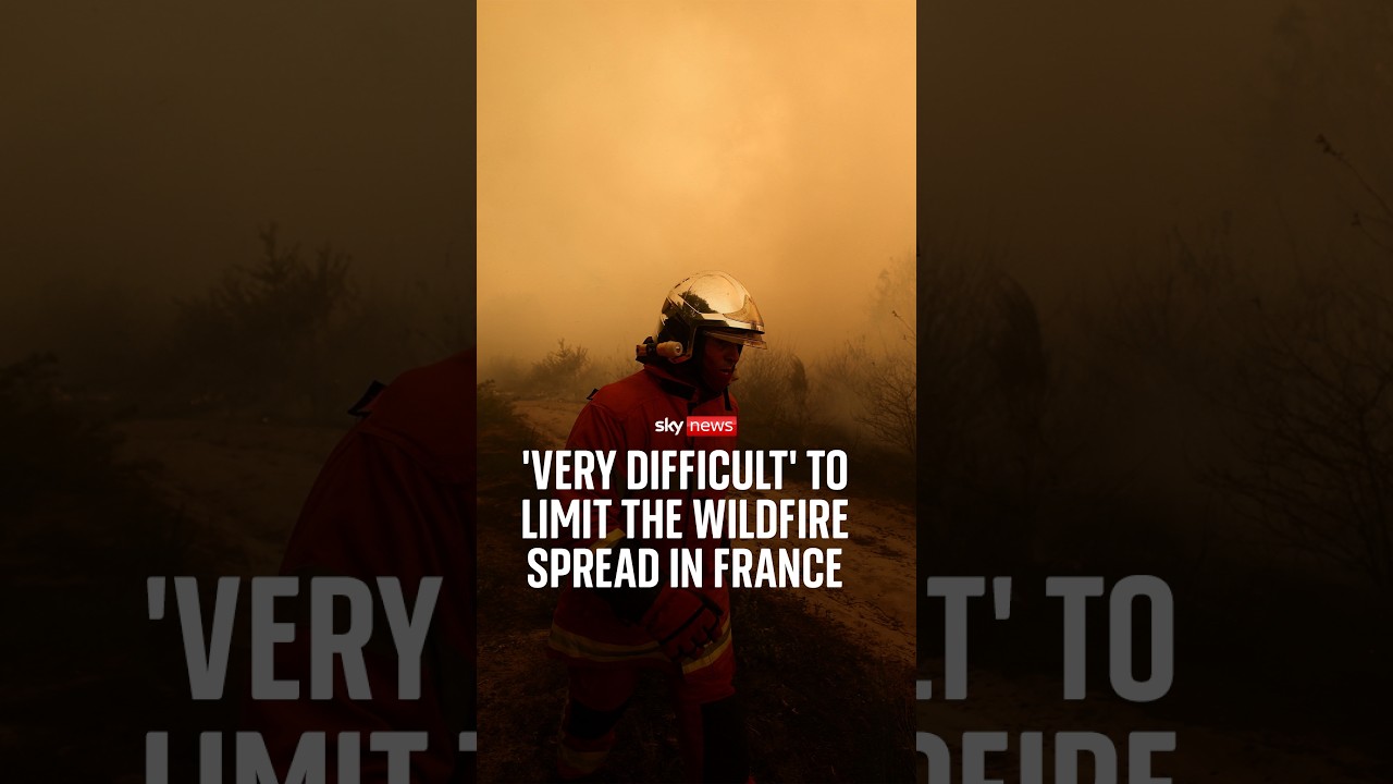 ‘Very difficult’ to limit the wildfire spread in France