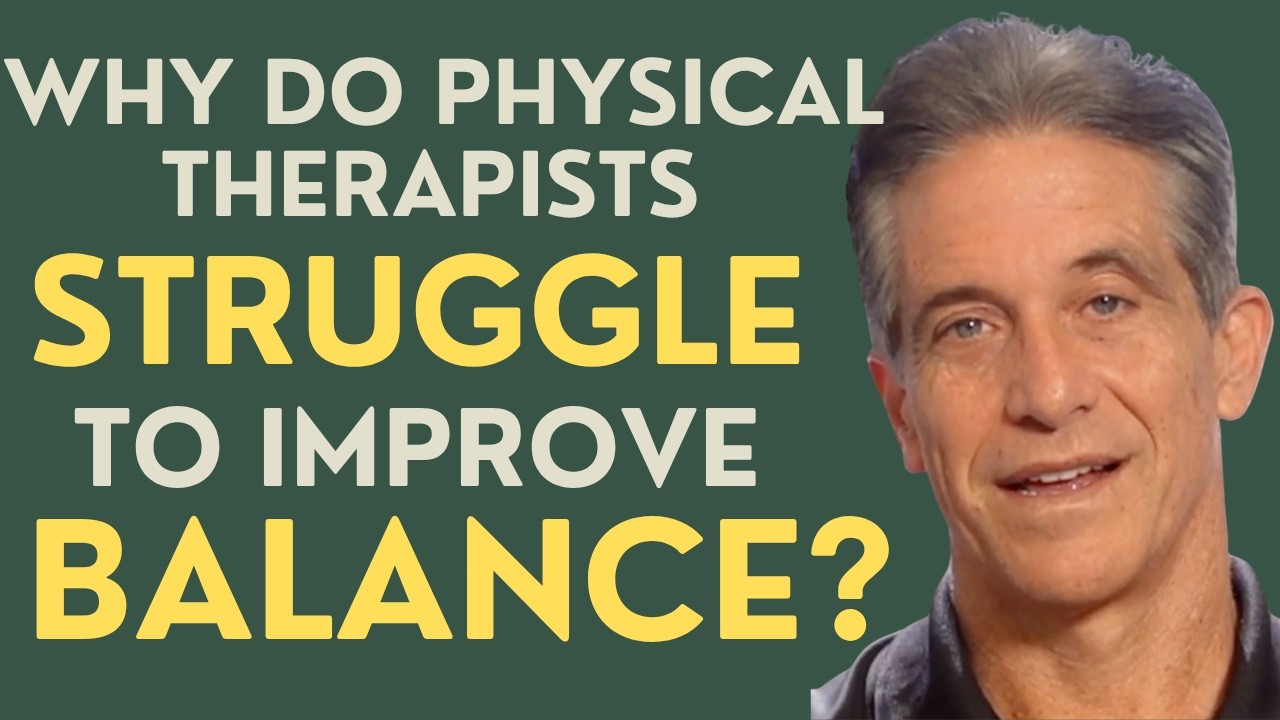Why Do Physical Therapists Struggle to Improve Balance?