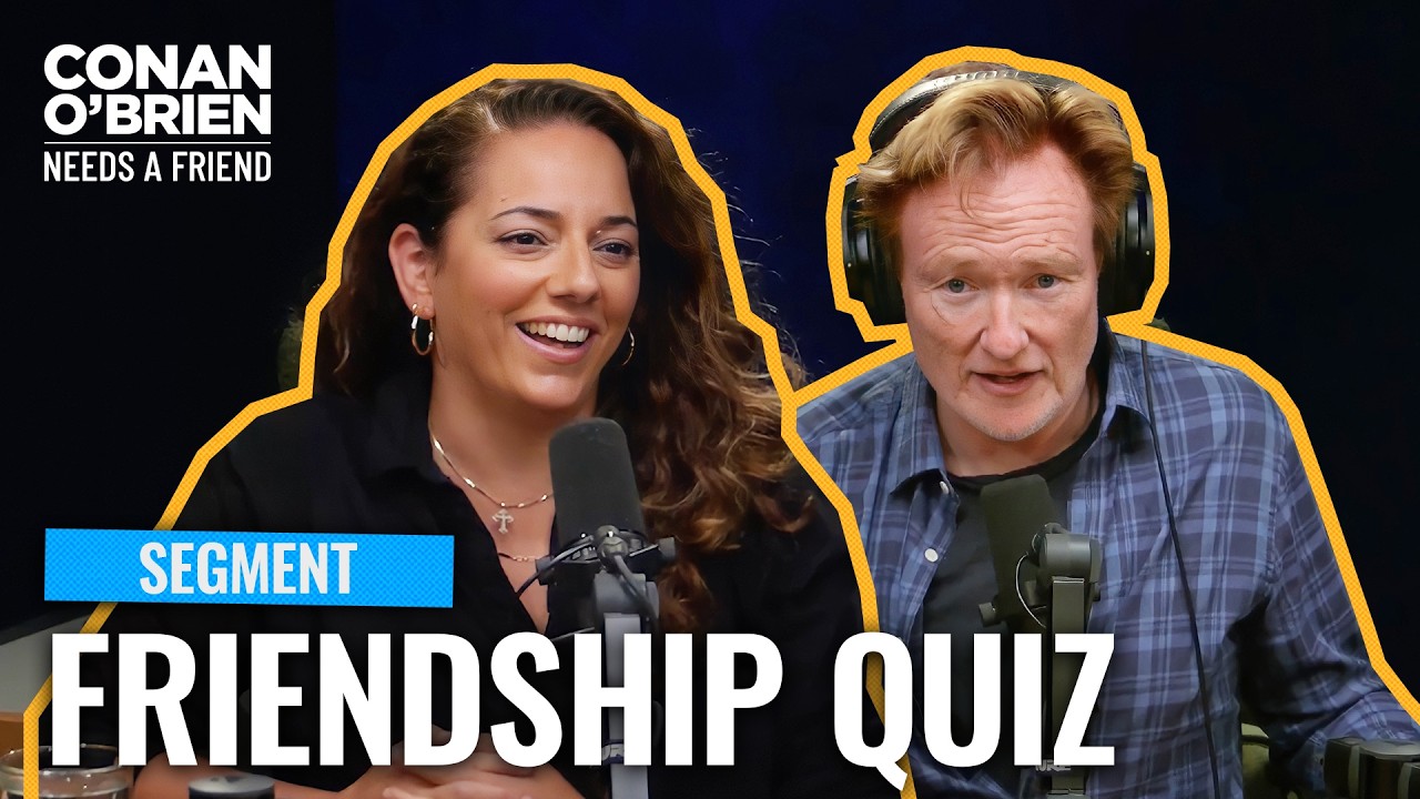Conan & Sona Take A Friendship Compatibility Quiz | Conan O’Brien Needs A Friend