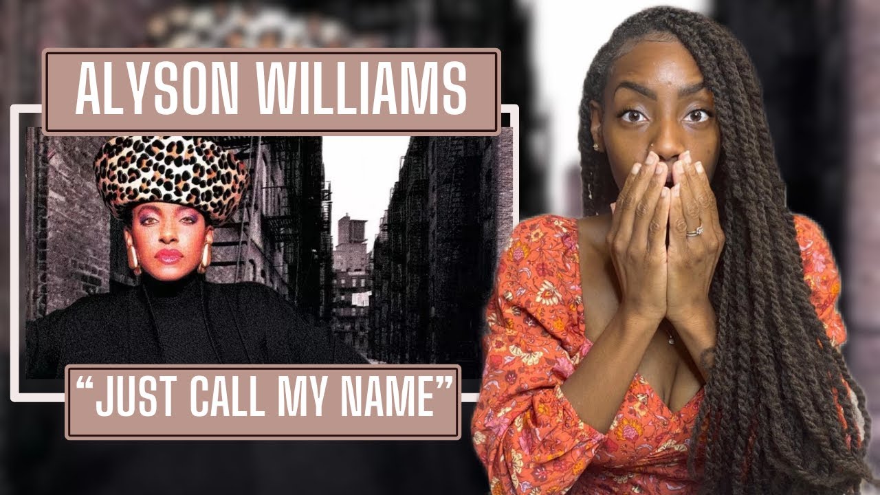 First Time Hearing Alyson Williams – Just Call My Name | REACTION 🔥🔥🔥
