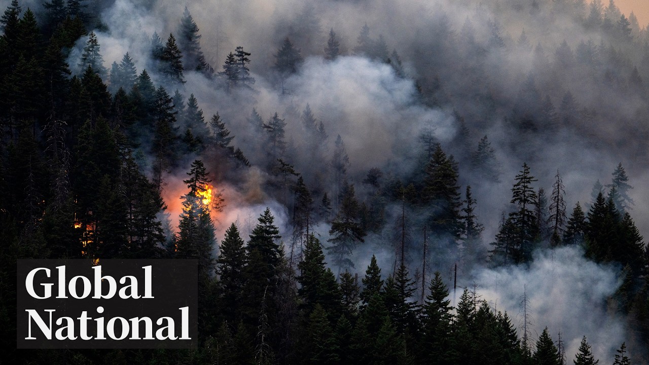 Global National: Aug. 6, 2026 | BC wildfire fight rages on as more international help arrives