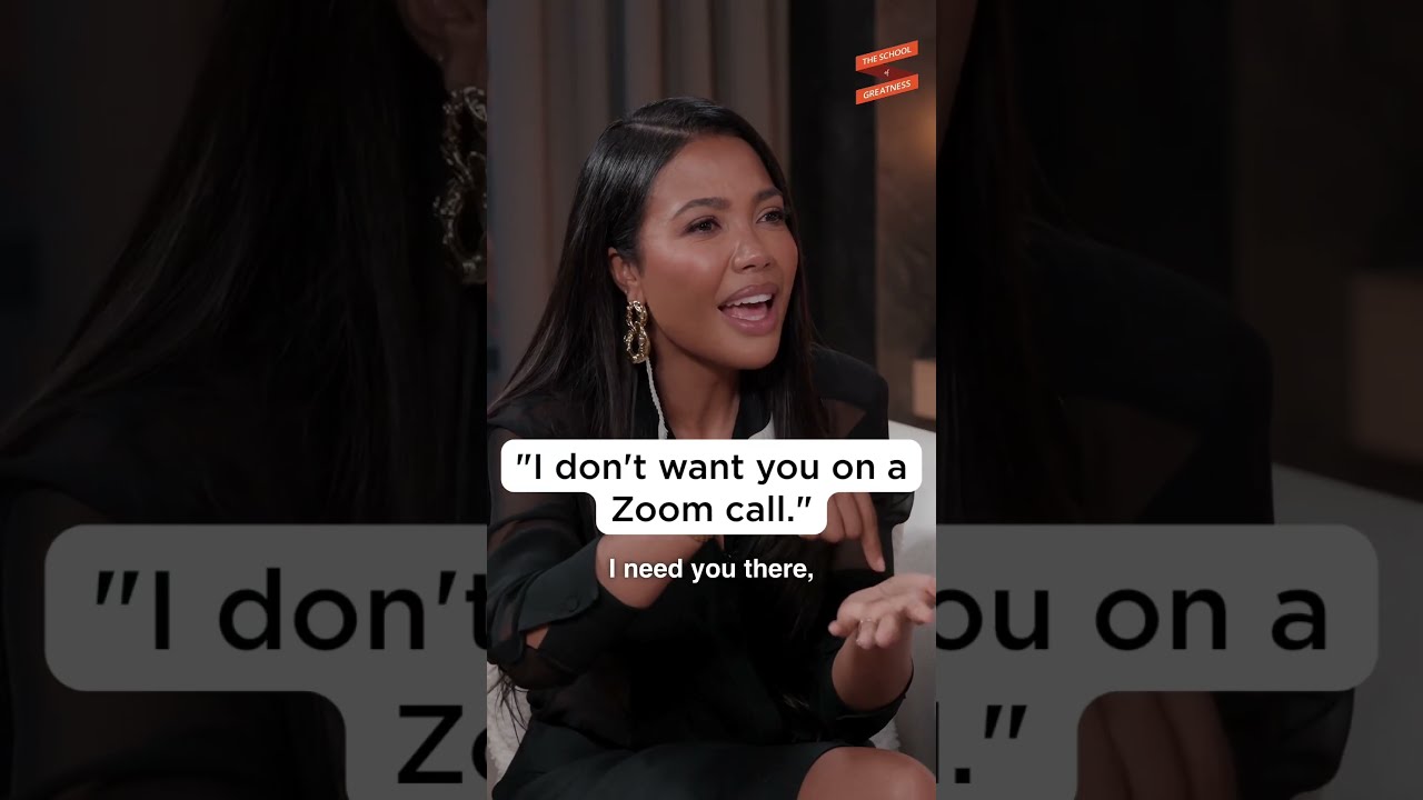 “I don’t want you on a Zoom call “